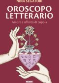 Nina Segatori - Oroscopo letterario. Amore e affinità di coppia (2022)