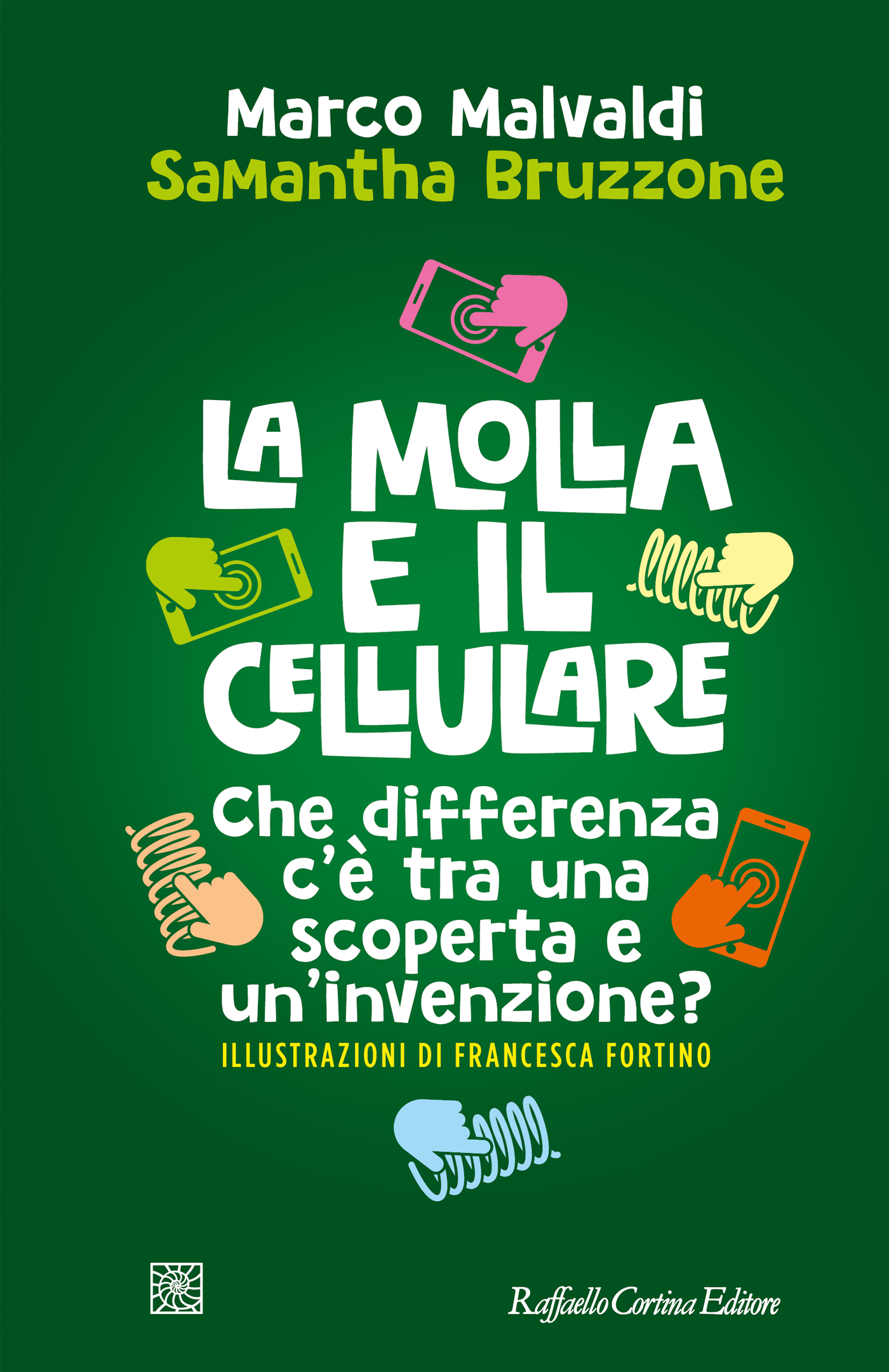 Marco Malvaldi, Samantha Bruzzone – La molla e il cellulare (2022)