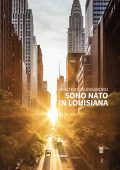 Walter D'Alessandro - Sono nato in Louisiana (2022)