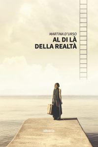 Martina D’Urso – Al di là della realtà (2022)