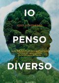 Joseph Schovanec - Io penso diverso (2013)