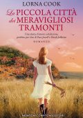 Lorna Cook - La piccola città dei meravigliosi tramonti (2020)