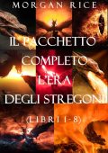 Morgan Rice - Il pacchetto completo L'era degli stregoni. Libri 1-8 (2021)