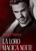Isabel Sharpe - La loro magica notte (2021)