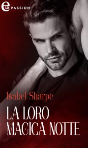 Isabel Sharpe – La loro magica notte (2021)