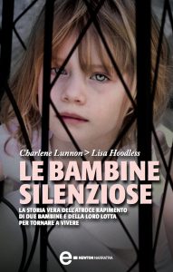 Charlene Lunnon, Lisa Hoodless – Le bambine silenziose (2013)