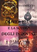 Morgan Rice - Oliver Blue e la scuola degli indovini Pacchetto completo 1-4 (2021)