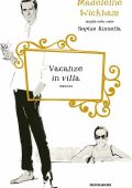 Madeleine Wickham - Vacanze in villa (2011)