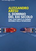 Alessandro Aresu - Il dominio del XXI secolo (2022)