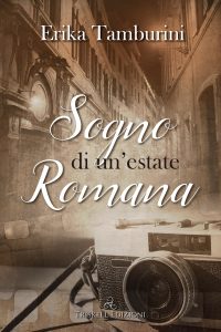 Erika Tamburini – Sogno di un’estate romana (2022)