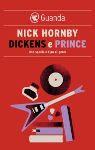 Nick Hornby – Dickens e Prince (2022)