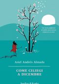 Ariel Andrés Almada - Come ciliegi a dicembre (2022)