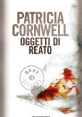 Patricia Cornwell - Oggetti di reato (2012)