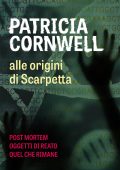 Patricia Cornwell - Alle origini di Scarpetta (2020)