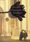 Olivier Bleys - Il mercante di tulipani (2008)