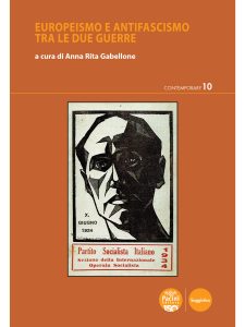 Anna Rita Gabellone (a cura di) – Europeismo e antifascismo tra le due guerre (2022)