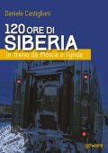 Daniele Castiglioni - 120 ore di Siberia (2017)