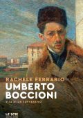 Rachele Ferrario - Umberto Boccioni (2022)