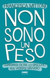 Francesca Mittoni – Non sono un peso (2022)
