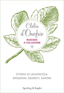 Clelia D’Onofrio – Rugiada a colazione (2019)