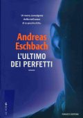 Andreas Eschbach - L'ultimo dei perfetti (2006)