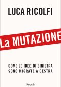 Luca Ricolfi - La mutazione (2022)