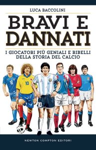 Luca Baccolini – Bravi e dannati (2022)