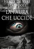 Henry De Vere Stacpoole - La paura che uccide (2022)