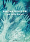 Simona Nuvolari - Una lotta impari (2022)