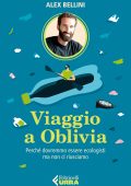 Alex Bellini - Viaggio a Oblivia (2022)