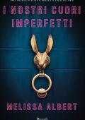 Melissa Albert - I nostri cuori imperfetti (2022)