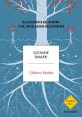 Suzanne Simard - L'albero madre (2022)