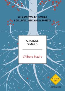 Suzanne Simard – L’albero madre (2022)