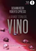 Giovanni Negri, Roberto Cipresso - La grande storia del vino (2022)