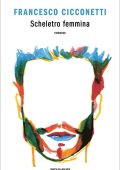 Francesco Cicconetti - Scheletro femmina (2022)