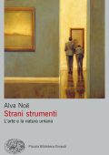 Alva Noë - Strani strumenti (2022)