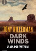 Tony Hillerman - Dark Winds Vol. 3. La via dei fantasmi (2022)
