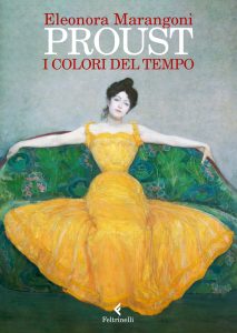 Eleonora Marangoni – Proust. I colori del tempo (2022)