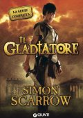 Simon Scarrow - Il gladiatore. La serie completa (2022)