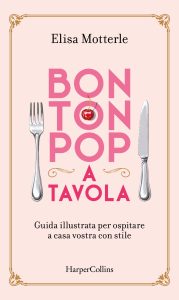 Elisa Motterle – Bon Ton Pop a tavola (2022)