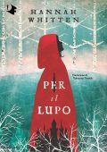 Hannah Whitten - Per il lupo (2022)