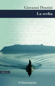 Giovanni Dozzini – La scelta (2016)