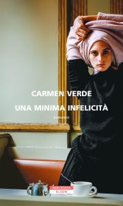 Carmen Verde – Una minima infelicità (2022)