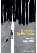 Sandrine Collette - E sempre le Foreste (2022)