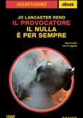 Jo Lancaster Reno - Il Provocatore. Il nulla è per sempre (2022)