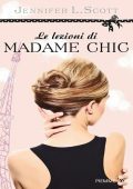 Jennifer L. Scott - Le lezioni di Madame Chic (2014)