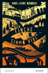 Anne-Laure Bondoux – Finché siamo vivi (2016)