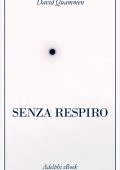 David Quammen - Senza respiro (2022)