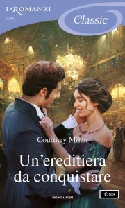 Courtney Milan – Brothers Sinister Vol. 2. Un’ ereditiera da conquistare (2022)