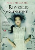 Paige McKenzie - Il risveglio di Sunshine (2016)